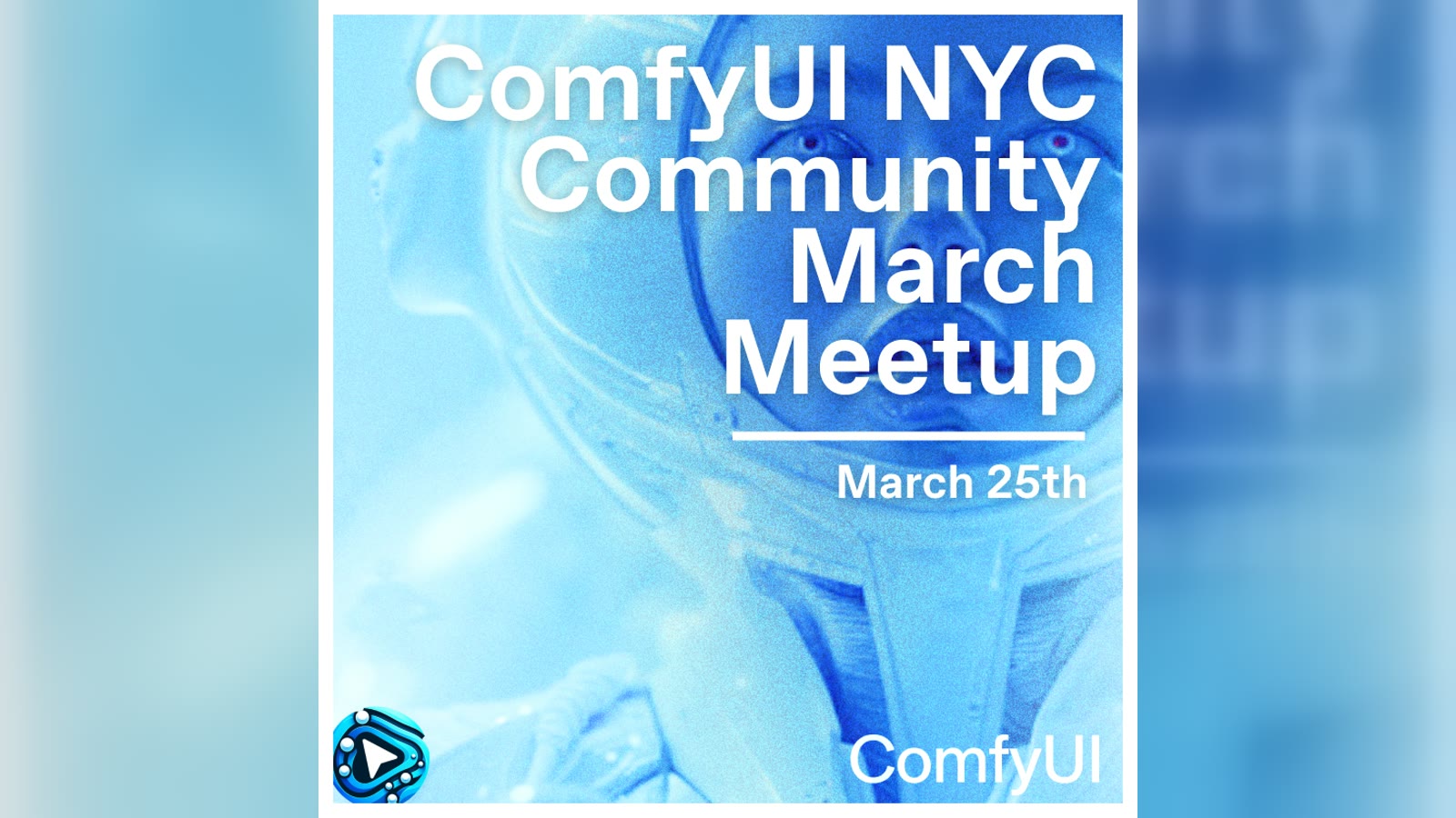 ComfyUI Official NYC March Meet-Up: Celebrating Women in AI
